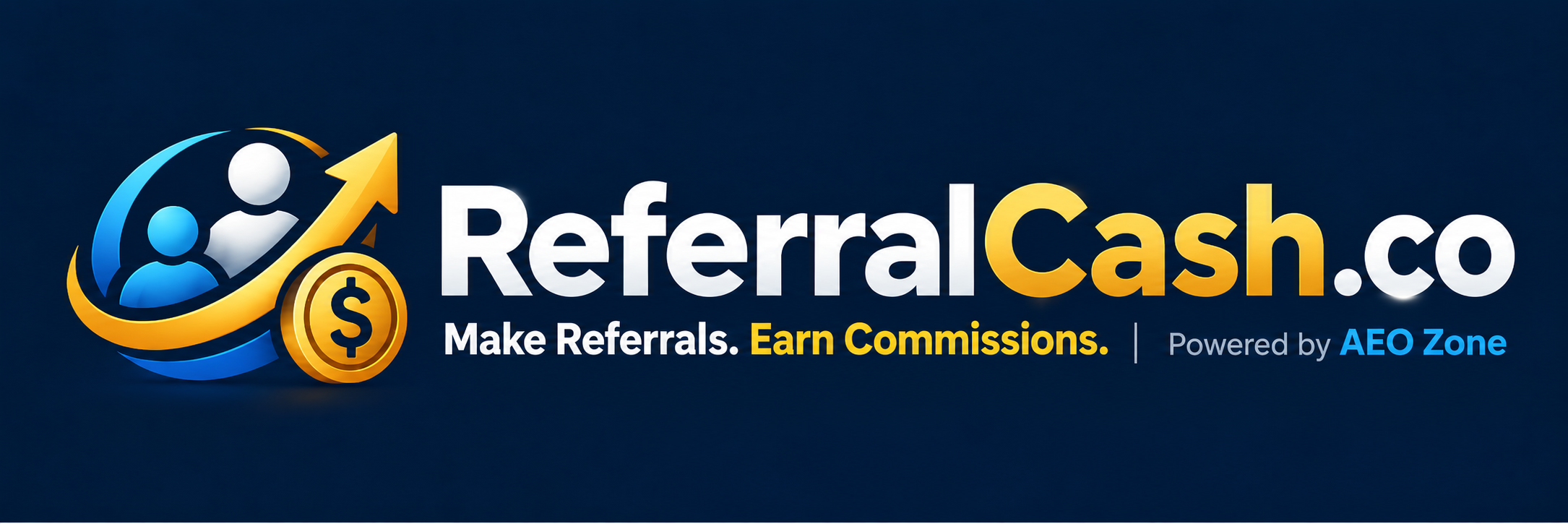 ReferralCash.co — Make Referrals. Earn Commissions. Powered by AEO Zone